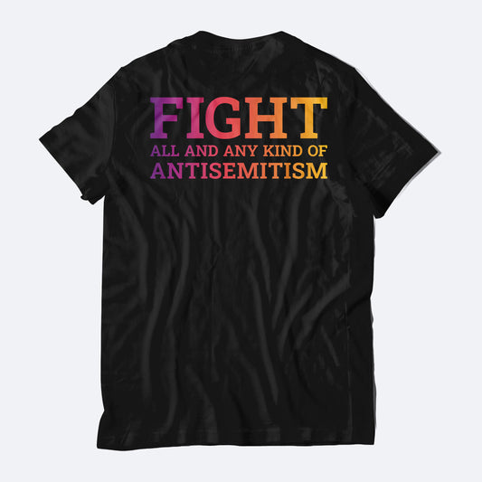 T-Shirt FIGHT ALL AND ANY KIND OF ANTISEMITISM (schwarz)