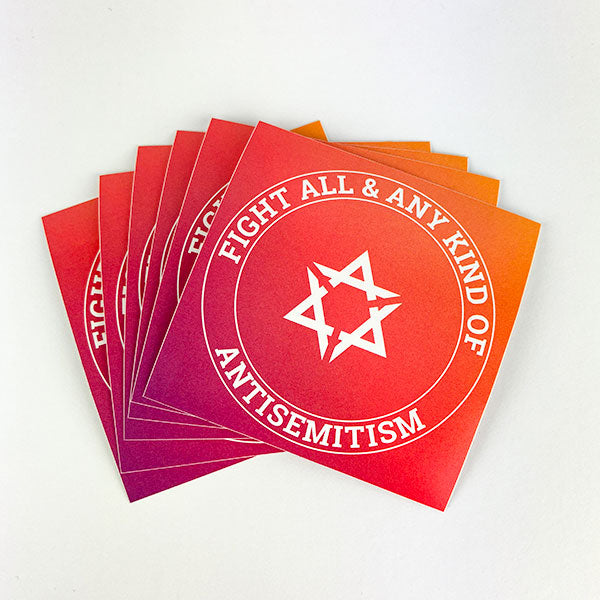 FIGHT ALL & ANY KIND OF ANTISEMITISM (Sticker, 25 St.)