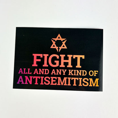 FIGHT ALL AND ANY KIND OF ANTISEMITISM (Sticker, 25 St.)