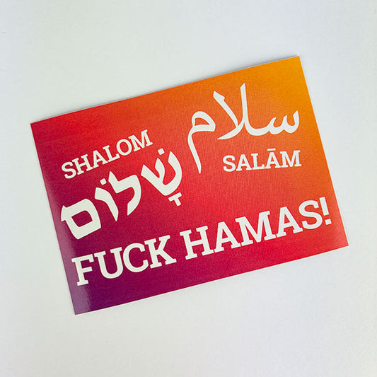 SHALOM – SALAM – FUCK HAMAS! (Sticker, 25 St.)